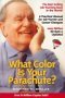 [Buy - What Color Is Your Parachute?:  A Practical Manual for Job-Hunters and Career-Changers]